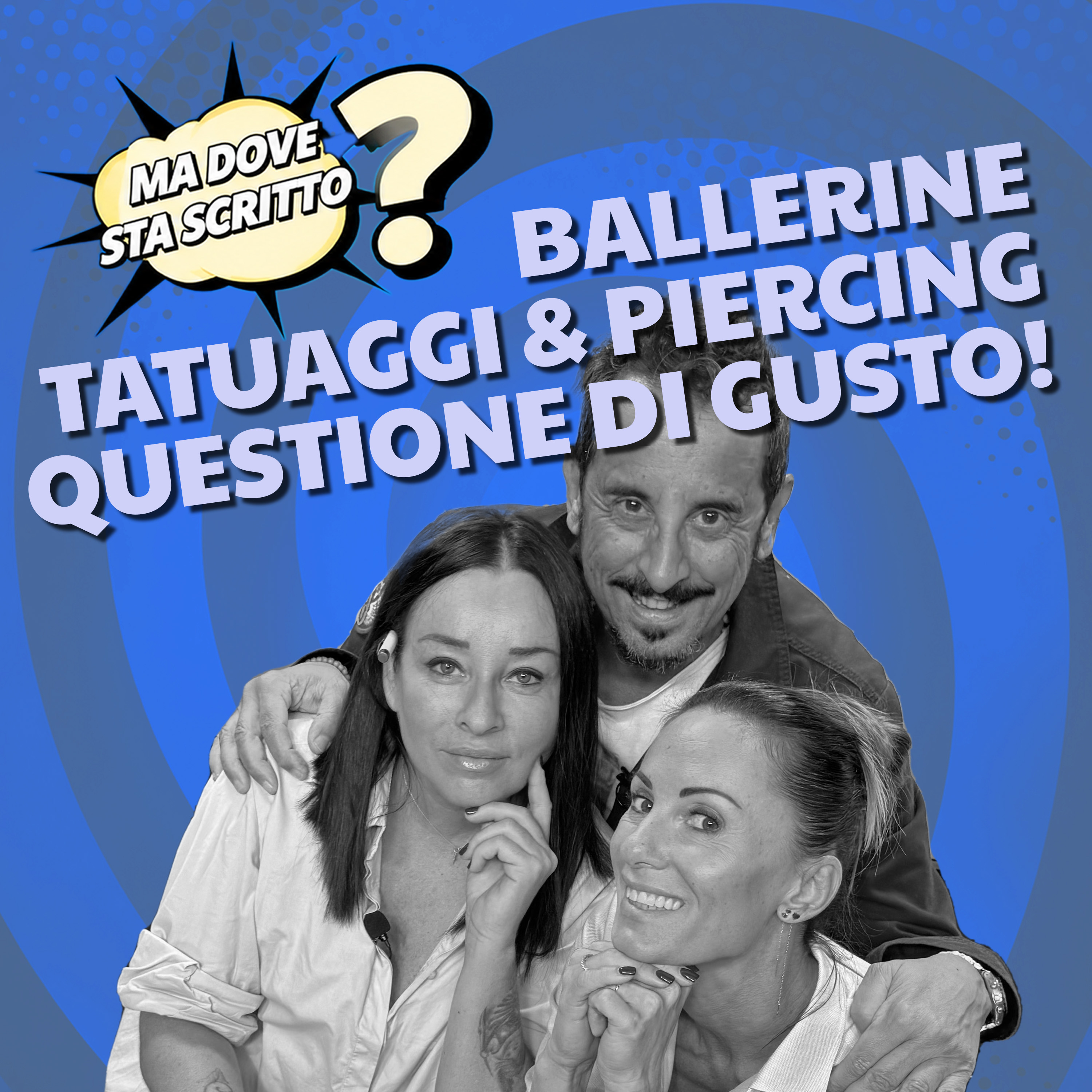 BALLERINE, TATUAGGI & PIERCING: QUESTIONE DI GUSTO!